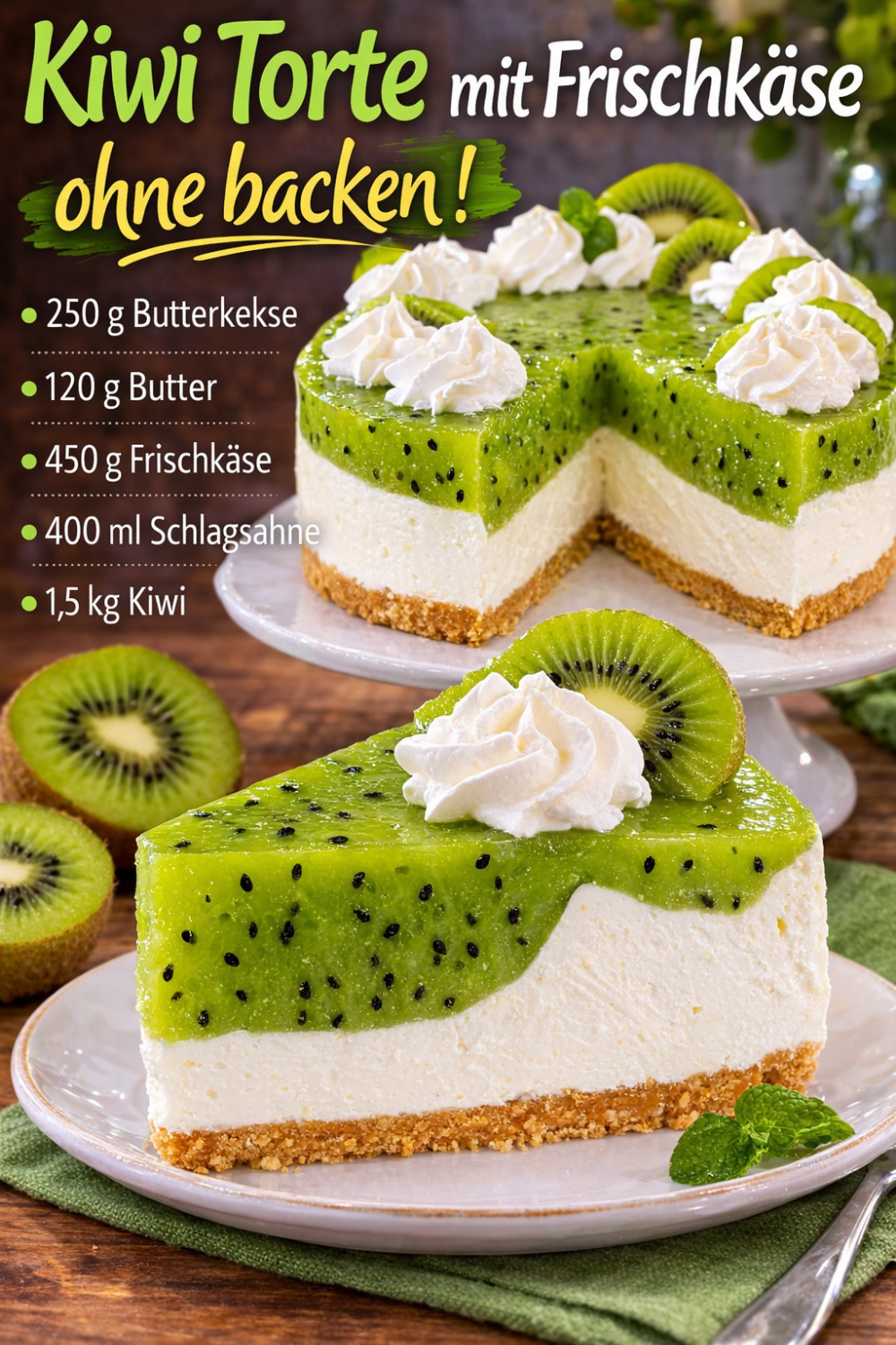 Kiwi-Frischkäse-Torte ohne Backen: Fruchtiger No-Bake-Genuss